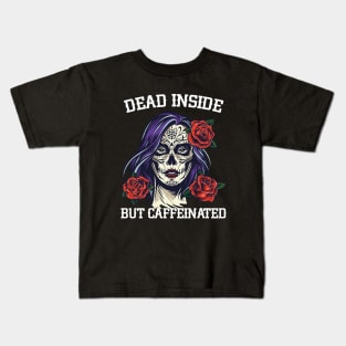 Dead Inside But Caffeinated Muerte Skull Kids T-Shirt